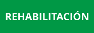 REHABILITACIÓN
