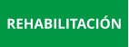 REHABILITACIÓN